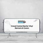 Crowd Control Barrier Vinyl Banners & Covers